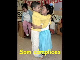 Som còmplices 