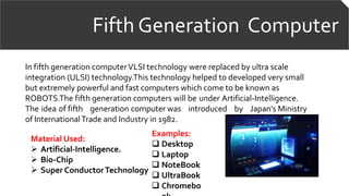 Generation of computer | PPTX | Desktops | Computing