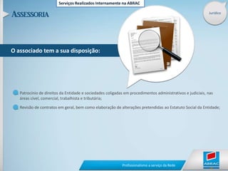 Basta Configurar no Portal da ABRACEconômicoRelatórioenviadopor e-mailAlém da consulta online, com o envio dos dados  você receberá diariamente o relatório com o status das unidades via email ou Smartphone.RecebendoProfissionalismo a serviço da Rede