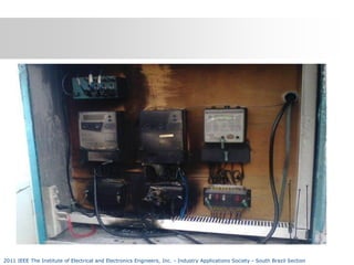 2011 IEEE The Institute of Electrical and Electronics Engineers, Inc. - Industry Applications Society - South Brazil Section

 