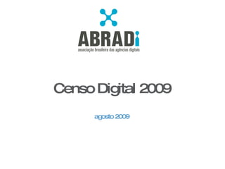 Censo Digital 2009 agosto 2009 