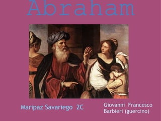 Abraham Maripaz Savariego  2C  Giovanni  Francesco Barbieri (guercino) 