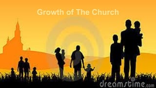Growth of The Church
 