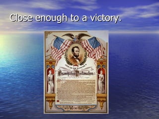 Close enough to a victory. 