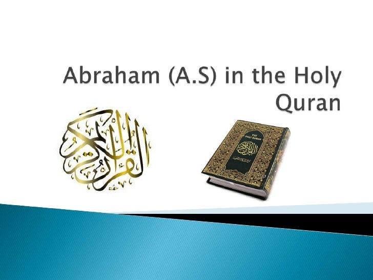 Abraham (a.s) in the holy quran