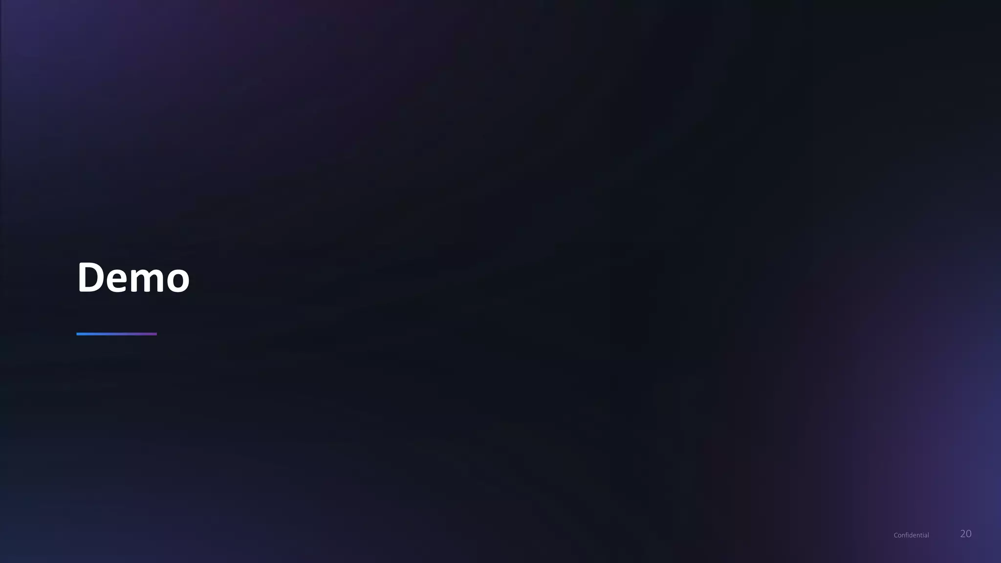 20Confidential
Demo
 