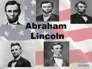 Abraham
 Lincoln


           MU149532
 