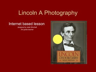 Lincoln A Photography ,[object Object],[object Object],[object Object]