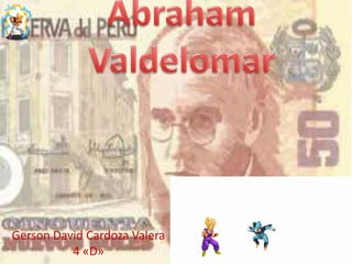 Gerson David Cardoza Valera
          4 «D»
 