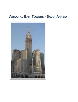 ABRAJ AL BAIT TOWERS - SAUDI ARABIA
 