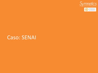 Caso: SENAI 