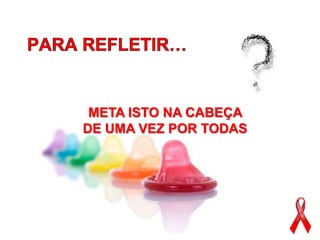 META ISTO NA CABEÇA
DE UMA VEZ POR TODAS
 