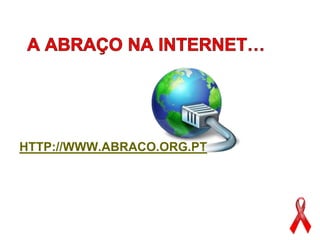 HTTP://WWW.ABRACO.ORG.PT
 