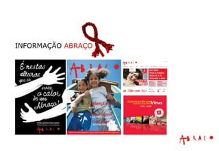 INFORMAÇÃO  ABRAÇO 