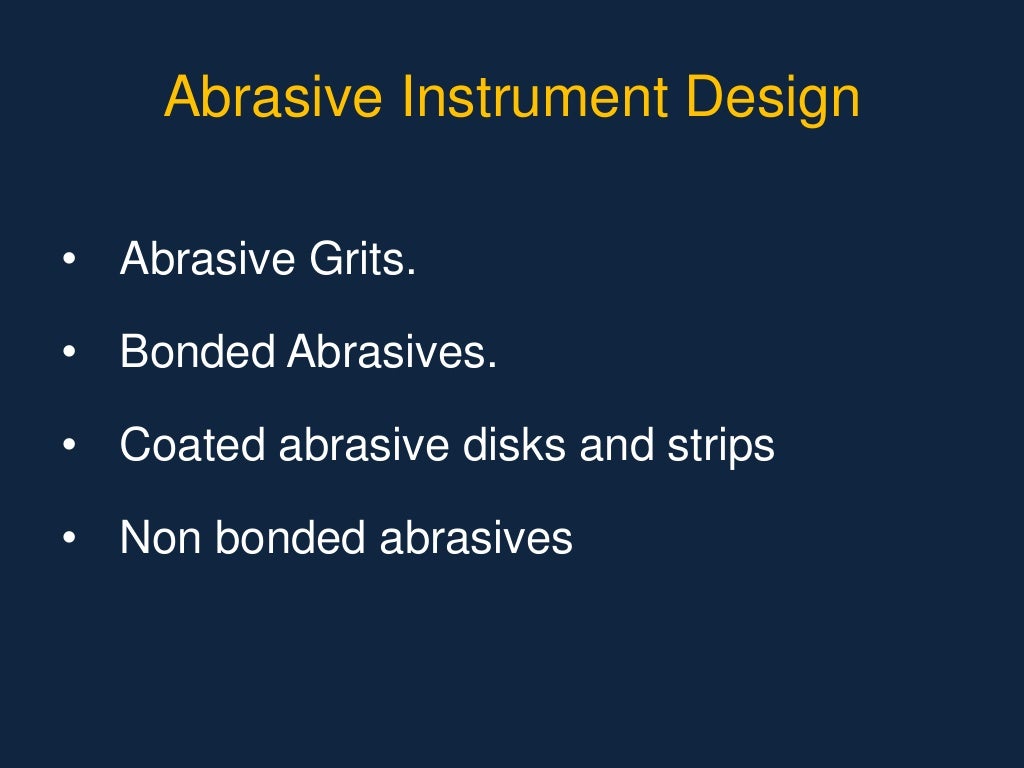 Abrasive agents in dentistry