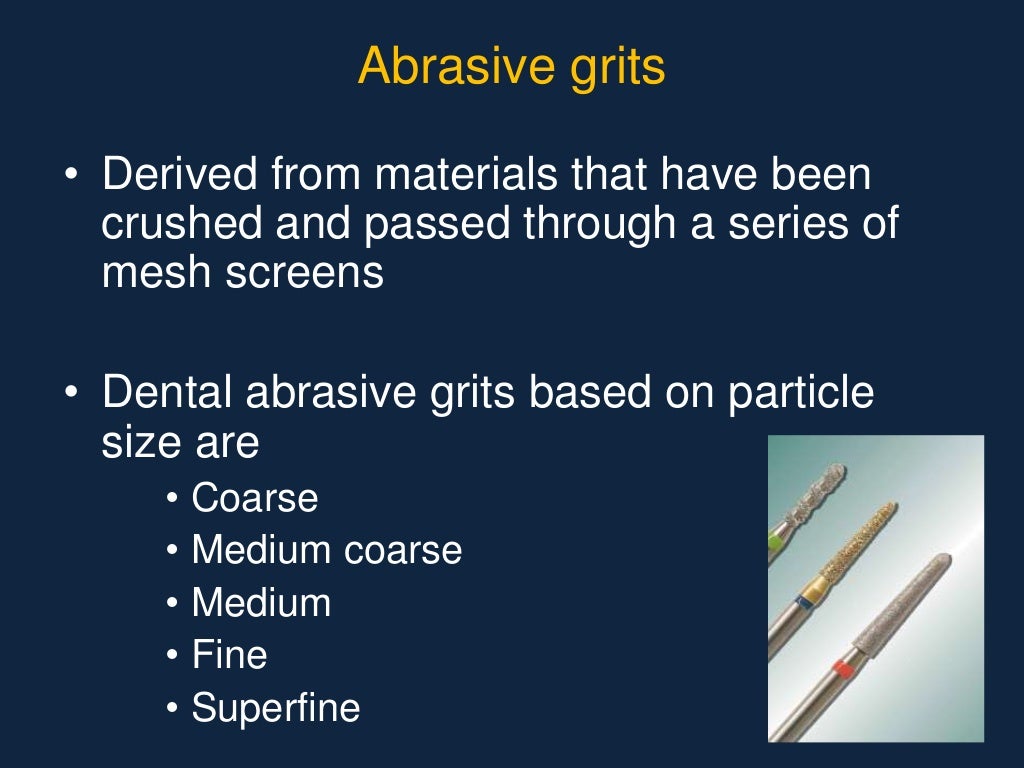 Abrasive agents in dentistry