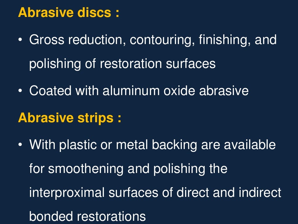 Abrasive agents in dentistry