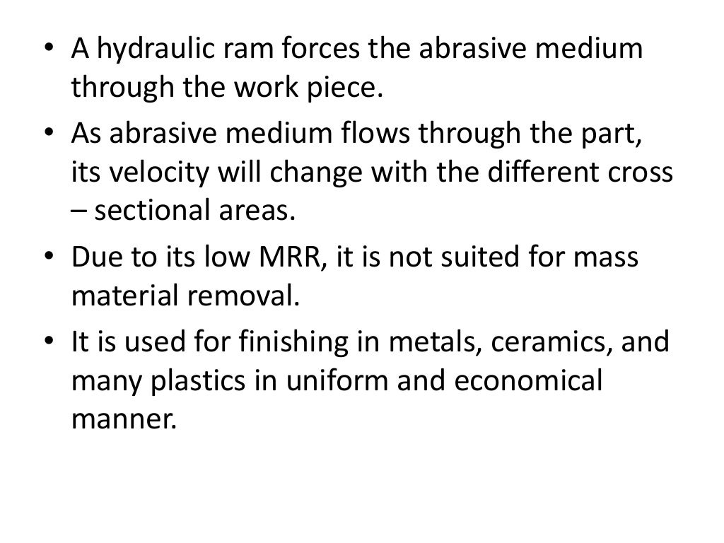 Abrasive flow machining (afm)