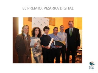 EL PREMIO, PIZARRA DIGITAL
 