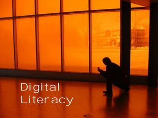 Digital
Literacy

 