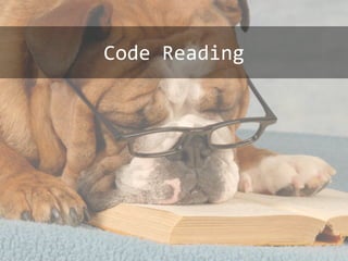 Code Reading
 