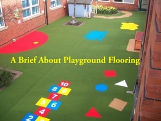 A Brief About Play Ground Flooring
