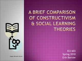 ECI 603 Spring 2010 Erin Barrow image: Microsoft clip art 