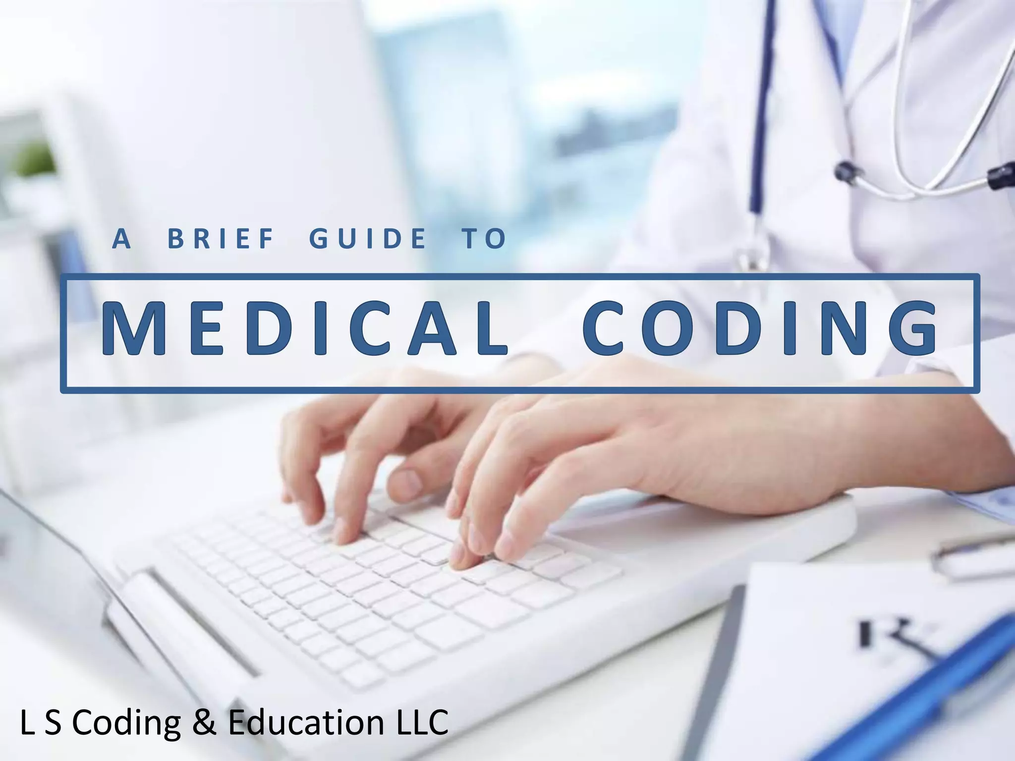 A brief guide to Medical Coding | PDF