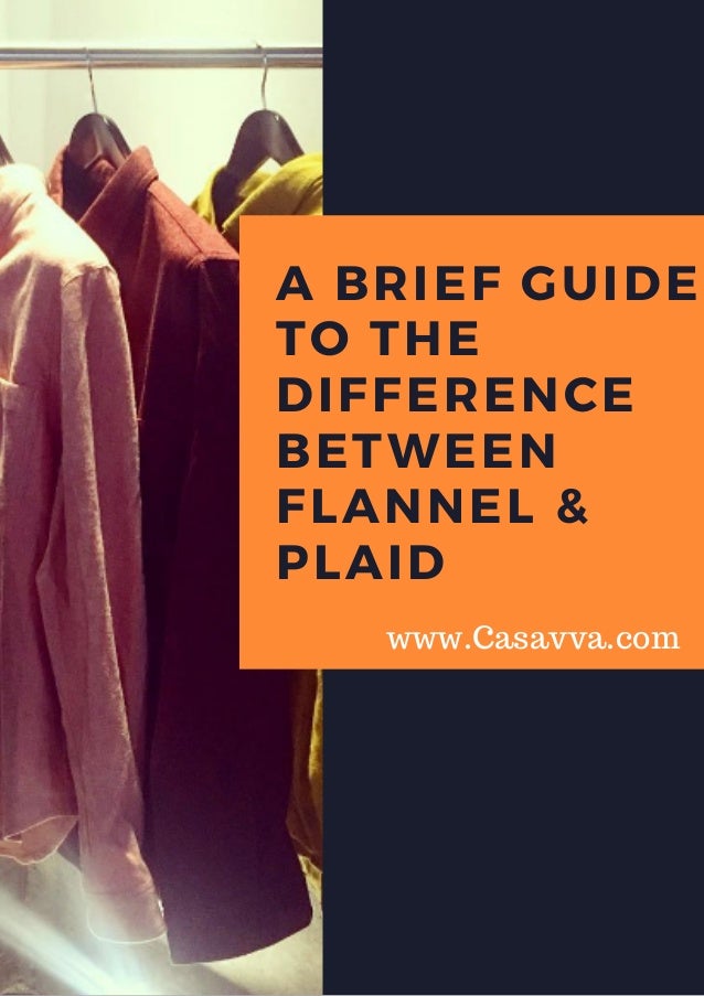 A Brief Guide to the Difference Between Flannel & Plaid