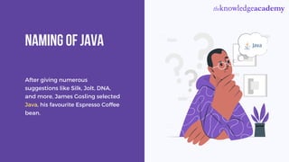 A Brief History of Java Programming Language | The Knowledge Academy | PPT