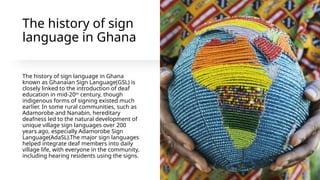 A Comprehensive History and Development of Ghanaian Sign Language | PPTX