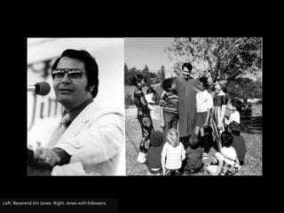 Left: Reverend Jim Jones. Right: Jones with followers.<br />