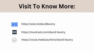 Visit To Know More:
https://vocal.media/authors/david-boutry
https://muckrack.com/david-boutry
https://solo.to/davidboutry
 