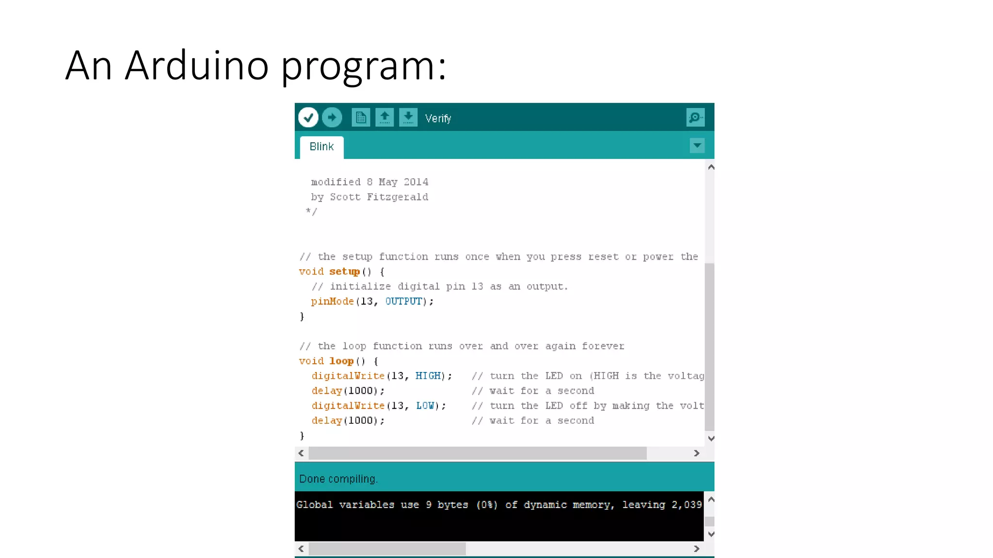 An Arduino program:
 