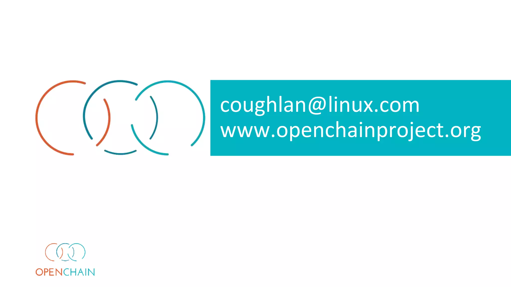 coughlan@linux.com
www.openchainproject.org
 