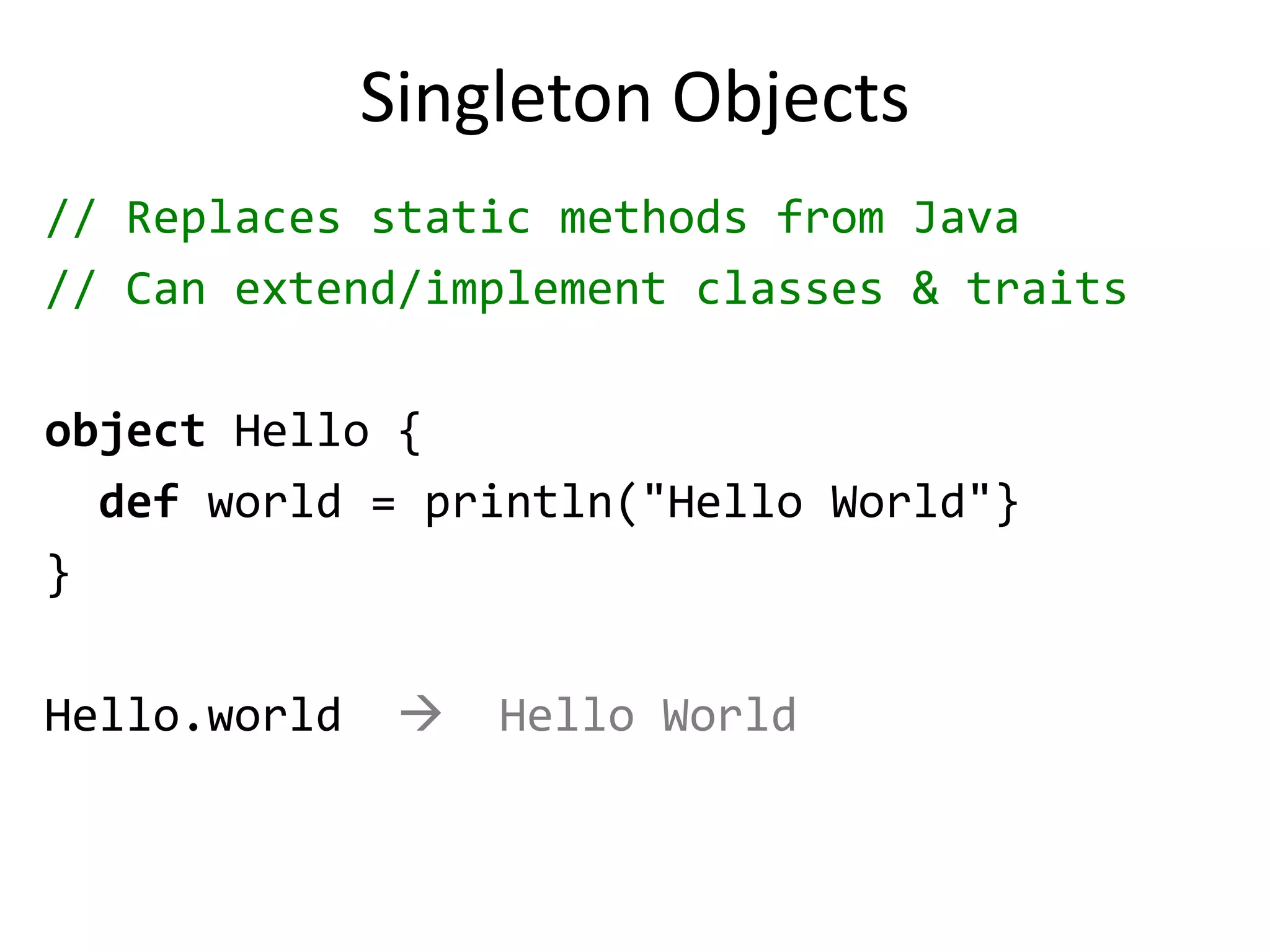 Explicit Typesval sum:Int= 1 + 2 + 3valnums:List[Int]= List(1, 2, 3)val map:Map[String, List[Int]] = ...