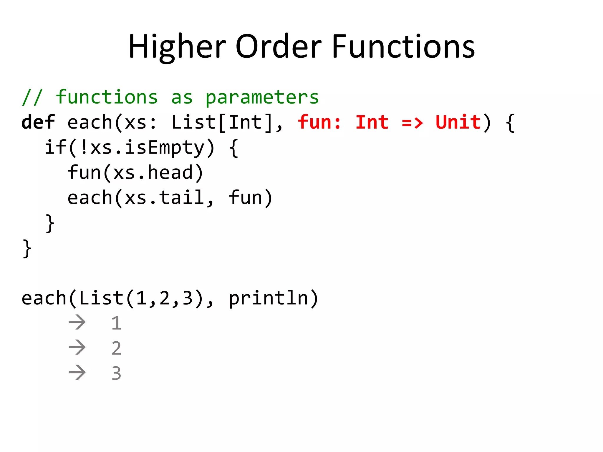 Scala is Object Oriented
