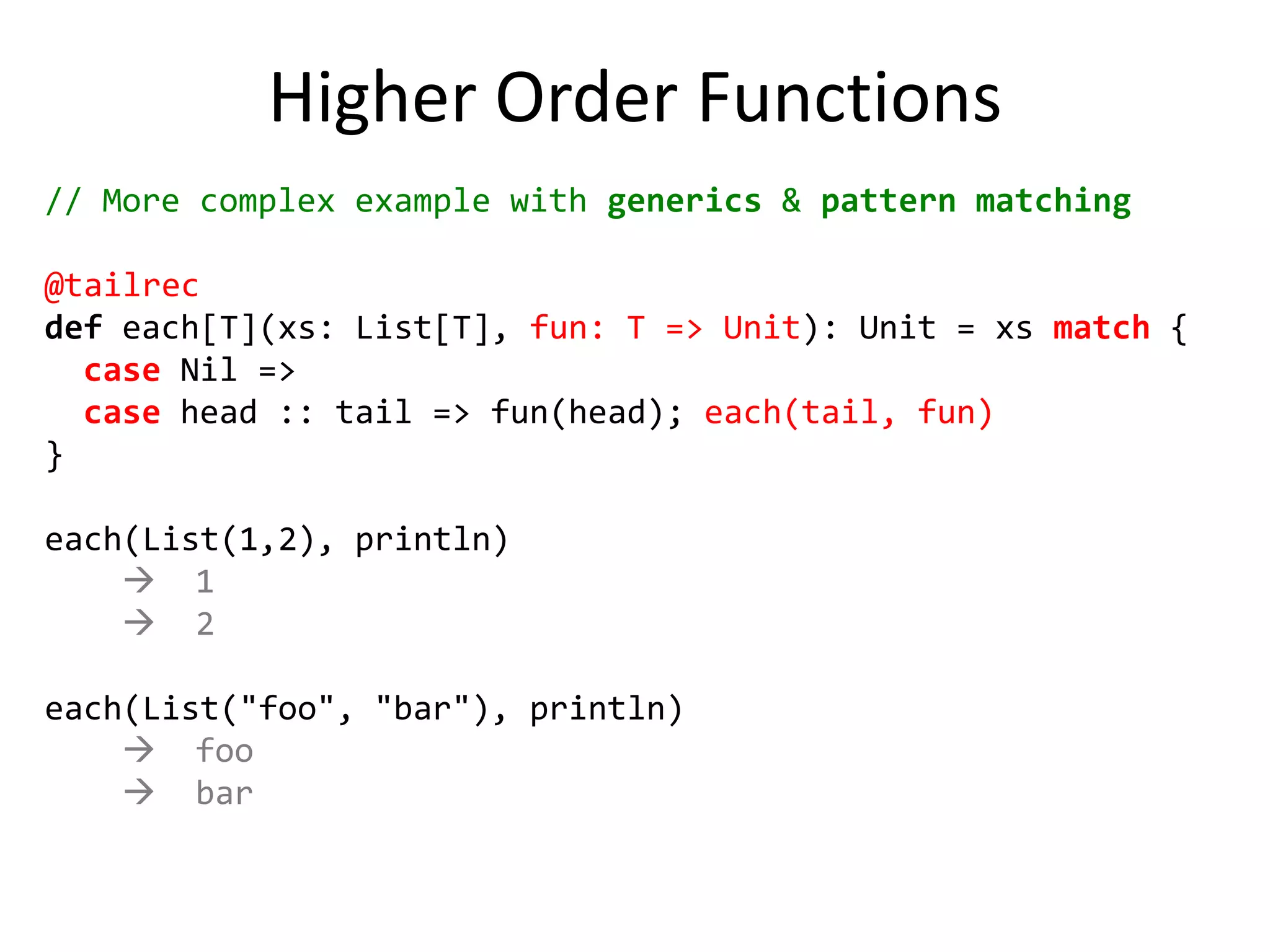 Pure O.O.// Every value is an object1.toString// Every operation is a method call1 + 2 + 3    (1).+(2).+(3)// Can omit . and ( )"abc" charAt 1    "abc".charAt(1)