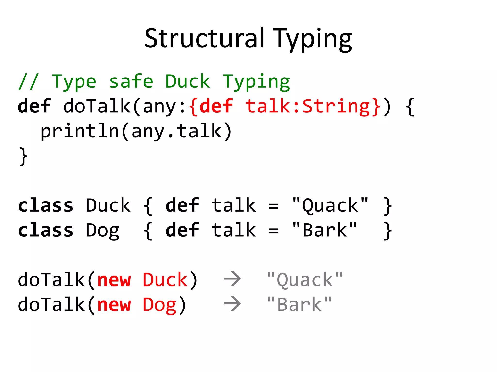 Higher Order Functions// functions as parametersdefeach(xs: List[Int], fun: Int => Unit) {if(!xs.isEmpty) {fun(xs.head)each(xs.tail, fun)  }}each(List(1,2,3), println)  1  2  3