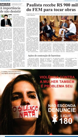 Abril 2018
PAULISTA EM FOCO as notícias da nossa cidade B-3redacao@paulistaemfoco.com.br
Quantas vezes você já
olhou para todos os lados,
analisou todos os problemas,
refletiu sobre as possíveis so-
luções e, ainda assim, pensou
em desistir? Desistir de tudo,
desistir dos sonhos, desistir
da vida, desistir da felicidade
e tudo o mais que faz o seu
sangue pulsar? Certamente
muitas.
Acontece que somos testa-
dos, desafiados, confrontados
a todo instante. Seja com situ-
ações inesperadas, outras um
tanto previstas e até aquelas
situações que parecem ser de
outro planeta, mas que, ainda
sim, surgem para analisar o
nosso poder de insistência, a
nossa força.
Viver não é uma tare-
fa fácil ou simples, porém é
muito prazerosa. É cheia de
encantos, de possibilidades e
de grandes aventuras, e é jus-
tamente por isso mesmo que,
quando nos deparamos com
os momentos difíceis, tudo
parece perder o sentido e a
vontade de recuar surge que-
rendo ganhar tamanho.
Em uma sociedade alta-
mente conectada, ágil, cheia
de afazeres e responsabilida-
des, é normal encarar os prog-
A importância
de não desistir
OPINIÃO
Mestre e Doutor em Direito,
Reitor da Uninassau (Centro
Universitário Maurício de Nas-
sau), da Unama (Universidade
da Amazônia), da Univeritas
(Centro Universitário Universus
Veritas) e Fundador e Presiden-
te do Conselho de Administra-
ção do grupo Ser Educacional.
janguie@sereducacional.com
nósticos do dia a dia como
dilacerantes. Estão aí as con-
tas para pagar, as questões de
saúde, o comportamento dos
filhos, os exemplos de vio-
lência, os conflitos internos
e tantas outras coisas. Mas
então vem o questionamen-
to: quem não enfrenta esses
dilemas hoje em dia? Todo
mundo. Porém, a resolução
está na maneira de encarar
as situações e como dar a
volta por cima.
Desistir, todo mundo vai
querer, pelo menos uma vez
na vida, mas o seu otimis-
mo precisa ser mais forte e
presente, e isso quem diz é
a ciência. O nosso cérebro
tem a capacidade de elabo-
rar uma estratégia que faz
com que nossos neurônios
tendenciem ao otimismo, so-
bretudo para o futuro. Esse
mecanismo se chama “viés
otimista” e implica na pro-
pensão do cérebro humano
em enxergar o amanhã como
uma grande promessa.
Por isso é preciso com-
preender que o otimismo
gera iniciativas e estas ini-
ciativas farão com que a
palavra desistir não ganhe
força.
Uma nova parcela no va-
lor de R$ 900 mil do Fundo
Estadual de Apoio ao Desen-
volvimento Municipal (FEM)
foi liberada na quarta-feira
(11.04) para a cidade do Pau-
lista, na Região Metropolita-
na. O recurso será usado pelo
município na conclusão de
obras estruturadoras, como
pavimentação de vias. A no-
vidade foi comemorada pelo
prefeito Junior Matuto, que
esteve reunido com o gover-
nador Paulo Câmara, no Palá-
cio do Campo das Princesas,
no Recife.
A expectativa é de que o
recurso seja empregado pelo
município em obras impor-
tantes, como o calçamento
do Córrego da Uruba, na Ja-
guarana; da Rua Cruzeiro do
Sul, em Jardim Velho/Parati-
be; e da pavimentação da Rua
Gilberto Freire, no bairro do
Janga. O montante será usado
pela Secretaria Municipal de
Infraestrutura, Serviços Pú-
blicos e Meio Ambiente.
Após o anúncio da libera-
A opinião abaixo é de inteira
responsabilidade do autor.
Janguiê Diniz
Paulista recebe R$ 900 mil
do FEM para tocar obras
O montante dos recursos será usado pela Secretaria Municipal de Infraestrutura, Serviços Públicos
e Meio Ambiente.
ção, o prefeito Junior Matuto
fez questão de agradecer o
gesto do governador com o
povo da cidade. “Ainda esta-
mos vivendo um cenário mui-
to difícil. A crise econômica
continua desafiando os mu-
nicípios e também o Governo
do Estado. Mas quando existe
compromisso e seriedade to-
das essas barreiras são supera-
das. E é exatamente isso que
temos visto aqui no Palácio.
O governador Paulo Câmara
nunca abandou a nossa cida-
de. E esse gesto é mais uma
prova disso”, disse o prefeito.
Também participaram da
reunião, o deputado Estadual,
Francismar Pontes; o secretá-
rio de Infraestrutura, Serviços
Públicos e Meio Ambiente,
Tiago Magalhães; e o assessor
Parlamentar, Stênio F.
Para prevenir a popula-
ção de possíveis problemas,
A prefeitura está colocando
lonas plásticas nas áreas de
morro do município. Já foi
ultrapassada a marca dos
30.000 m² aplicados esse
ano. Até o momento, ne-
nhum caso com vítimas foi
registrado no Paulista. A
população tem conseguido
passar ilesa a esse período
chuvoso.
A Defesa Civil do muni-
cípio destaca que a participa-
ção das pessoas, com denún-
cias, ajuda muito o trabalho.
É importante denunciar as
pessoas que continuam jo-
gando móveis e lixo nos ca-
nais e canaletas.
Em situações de perigo,
as pessoas devem entrar em
contato por meio do número
153 ou do aplicativo “Pau-
lista Conectada”.
Com trabalhos voltados a
prevenção, orientação e so-
corro à população, a Defesa
Civil do Paulista fica locali-
zada na Rua da Mangueira
05, Centro, Paulista.
Ações de contenção de barreiras
Internet
Secom Paulista
Na foto, o Governador Paulo Câmara, o deputado Francismar Pontes e o prefeito Junior Matuto
 