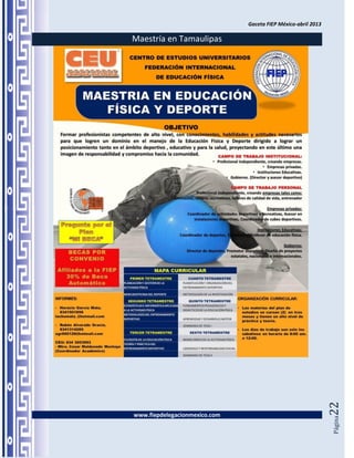 Gaceta FIEP México-abril 2013

Maestría en Tamaulipas




                                                               22




www.fiepdelegacionmexico.com
                                                               Página
 