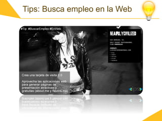 Tips: Busca empleo en la Web
 