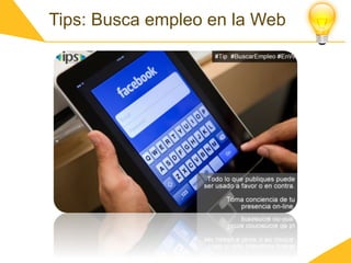 Tips: Busca empleo en la Web
 