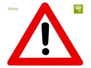 Avisos
 