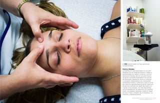 {36}www.revistavenuscuba.wordpress.com
revistavenus@gmail.com {37}www.revistavenuscuba.wordpress.com
revistavenus@gmail.com
El SPA está dividido en tres secciones
fundamentales:
Facial y Masajes
La habitación está decorada con la com-
binación tan en boga de blanco y negro y
ambientada con velas e incienso. Los tra-
tamientos faciales de O2 incluyen limpie-
za facial, microdermoabrasión con punta
de diamante, depilación facial y corporal,
crioterapia, tratamientos con mascarillas,
antienvejecimiento, nutritivos y para el acné,
así como la radiofrecuencia facial, todo con
el servicio incluido de vapor de ozono. En
cuanto a los masajes, los más frecuentes
son el terapéutico, el reductivo, el corporal
total, con piedras calientes, linfático, Nuad
bo ram (Thai) y Shiatsu-do, la Parafina, Ca-
vitación y radiofrecuencia.
 