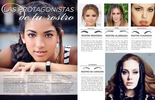 {46}www.revistavenuscuba.wordpress.com
revistavenus@gmail.com {47}www.revistavenuscuba.wordpress.com
revistavenus@gmail.com
Por Yanelys Hernández Cordero
¿Cuántas de nosotras no centramos
nuestra atención en la sensualidad de
los labios o en unos ojazos bien maqui-
llados,mientras descuidamos otra parte
importantísima del rostro? De nada
servirá lo bien que vistas, ni el perfume
que lleves y mucho menos si coloreas
tus mejillas con el mejor producto del
mercado; unas cejas desarregladas (dí-
gase despeinadas, en exceso pobladas
o completamente naturales) siempre
advierten un aspecto despreocupado y
“ensucian” nuestra cara, impidiéndonos
proyectar una imagen positiva.
Si bien hay modelos básicos de
diseño y tendencias de la moda que
ayudan a los estilistas en el desarro-
llo cotidiano de sus labores, ver-
daderamente no existe un modelo
único de cejas. Todas las personas
poseemos rasgos diferentes, por lo
que su diseño deberá ser único
y personalizado.
Quizás has pensado en variar el estilo
de tus cejas o no te agrada como las
llevas; es precisamente para ti que
Venus trae hoy una propuesta de
diseños según el tipo de rostro, con un
aspecto más atractivo y natural.
A ti te sugerimos depilar las cejas
con ángulo bien marcado en for-
ma de triángulo, evitando a toda
costa los diseños planos. Este es-
tilo relajará la mandíbula y levan-
tará la mirada.
de tu rostroLAS PROTAGONISTASLAS PROTAGONISTAS
ROSTRO CUADRADO
Debes evitar las cejas muy planas
que no te favorecen, sin embargo te
recomendamos que intentesalargar
tu rostrodándolemayor altura me-
diante a unas cejas arqueadas con
ángulo elevado (ascendentes) pero
sin caer en excesos.
Si perteneces a este grupo de segu-
ro te caracterizas por tener pómulos
anchos y barbilla puntiaguda, el di-
seño ideal para ti serán las cejas li-
geramente redondeadas, delgadas y
cortas. Por otra parte,las cejas en ex-
ceso planas solo acentuarán tus fac-
ciones, mientras que el diseño que
proponemos las hará lucir radiantes.
ROSTRO REDONDO
ROSTRO DE CORAZÓN
Debes evitar las cejas muy planas
que no te favorecen, sin embargo te
recomendamos que intentesalargar
tu rostrodándolemayor altura me-
diante a unas cejas arqueadas con án-
gulo elevado (ascendentes) pero sin
caer en excesos.
ROSTRO ALARGADO
Adele
Angelina
Jolie
Sarah
Jessica
Parker
Selena
Gómez
 