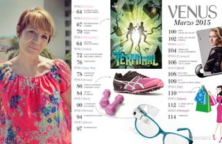 {4} www.revistavenuscuba.wordpress.com
revistavenus@gmail.com {5}www.revistavenuscuba.wordpress.com
revistavenus@gmail.com
64
64
67
70
72
DE TARDE EN CASA...
CON RAKEL MAYEDO
CAPTURAS:
JORGE LUIS BORGES
RECOMENDACIONES
LITERARIAS
RINCÓN LITERARIO:
POEMAS
LO QUE NECESITAS SABER
PARA GANAR LA BATALLA
{Celeb}
{Escapes}
76
80
84
104
108
109
110
90
94
97
100
102
78
106CURIOSI-DUDAS
ZAPATILLAS DEPORTIVAS:
COMODIDAD Y ESTILO
CROSSFIT
¿ES PARA MÍ?
HABANA VIEJA,
CIUDAD EN MOVIMIENTO
PASO A PASO:
COLLAR PERSONALIZADO
DO IT!
COLGADOR DE ARETES VINTAGE
¿ADICTA A LA MODA, YO?
LA TECNOLOGÍA
YA ES VESTIBLE
LO MEJOR DE LOS OSCAR
BILLBOARD(AZOS)
LYRICS:
LOVE ME LIKE YOU DO
HOZIER Y SUS COLORES
INVISIBLES
¿SATISFACCIÓN
O MEDICINA?
¿PENSANDO EN TRABAJAR
POR TU CUENTA?
{Salud}
{Sexo Plus}
{Tech}
{Music}
{Consejos}
{Fitness}
112
114
EL ÚLTIMO GRITO DE
LA DISCO
HORÓSCOPO
{Do it!}
{Test}
{Solteras}
{Horóscopo}
Marzo 2015
{Lecturas}
{Movies}
{Art}
 