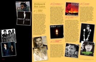 {98}www.revistavenuscuba.wordpress.com
revistavenus@gmail.com {99}www.revistavenuscuba.wordpress.com
revistavenus@gmail.com
“EARNED IT” (50
Sombras de Grey) de
The Weekend
Perteneciente a la banda sonora
de “50 Sombras de Grey”: “Earned
it” o en español “Merecido” es una
canción del grupo canadiense The
Weekend que fue producida por Ca-
pital Records. Desde un inicio este hit
fue concebido para la película y es el
único que aparece dos veces durante
la trama. Este sencillo se ha mantenido
en la preferencia del público debido,
en parte, al gran éxito taquillero de la
cinta cinematográfica. Además se ha
ubicado dentro del Top 10 en varios
países como Francia, Dinamarca,
Paises Bajos, Suecia, Reino Unido y
Estados Unidos. El video musical ha
tenido gran éxito en Youtube desde
su estreno en el 2015 y cuenta con
la presencia de la estrella principal:
Dakota Johnson.
“FOUR FIVE SECONDS”
de Rihanna & Kanye West
& Paul McCartney
Con la colaboración principalmente
de Kanye West, Paul McCartney y Ri-
hanna “Four Five Seconds” fue produ-
cida para el octavo álbum de estudio
de la cantante de barbados. Desde
su lanzamiento se ubicó en la cuarta
posición de la lista Billboard Hot 100
y en el primer escaño de las listas
US Hot R&B/Canciones Hip Hop. El
sencillo ha gozado de un gran éxito
internacional alcanzando la primera
posición en países como Australia,
Nueva Zelanda y Suiza, además se ha
ubicado dentro del Top 5 de Canadá,
Francia, Irlanda y el Reino Unido. Por
sus ventas ha sido también merece-
dora de tres prestigiosos certificados:
Platinum (Australia), Gold/Oro (Nue-
va Zelanda) y Silver/Plata (Reino Uni-
do). Este featuring de grandes iconos
de la música pertenecientes a distin-
tos géneros fue reconocido como una
de las mejores interpretaciones de la
Ceremonia de los Grammy 2015.
#1
#4
#5
Billboard
Hot Latin
Compuesta por Ricky Martin en
colaboración con Pedro Capó, Yoel
Henríquez y Rafael Esparza Ruíz y
bajo la producción del ganador de
múltiples Latin GRAMMY, Julio Re-
yes Copello, “Disparo Al Corazón”
se ha mantenido en las primeras
posiciones desde su estreno el 13
de enero de este año, convirtién-
dose así en otro de los grandes
éxitos radiales del consagrado
artista. Este es el segundo sencillo
promocional del décimo álbum de
estudio de Martin titulado “A quien
quiera escuchar” merecedor de
dos discos de Oro en México, Ar-
gentina y Venezuela. Este cantante
ha sabido demostrar a su público
una vez más que aun cuenta con
la fórmula secreta para producir
hits de primera calidad.
“DISPARO AL
CORAZÓN”
de Ricky Martin
Surgida de la colaboración de dos
grandes iconos latinos: Shakira y
Maná, Mi Verdad desde su estreno se
ha ubicado en la cabeza de las listas
Billboard Hot Latin, Canción Digital
Latina y Canción Pop Latina. Ambos
músicos alcanzaron por décima oca-
sión la primera posición en las listas
Billboard. Este sencillo del nuevo
álbum de Mana es actualmente la
canción en español que más ventas
ha alcanzado en iTunes México, Co-
lombia, España y Argentina. Su video
musical fue grabado en una bodega
de vino en España el pasado año y
apenas en una semana sobrepasó las
13 millones de visitas en Youtube.
Pocas semanas bastaron para que el
vocalista puertorriqueño colocara su
nuevo sencillo en el Top 10 de las lis-
tas latinas de Billboard. A pesar de no
ser exponente musical muy reconoci-
do internacionalmente, Christian se en-
cuentra en la búsqueda de su propio
estilo musical. Y así lo ha demostrado
con el video de esta canción, cuyas es-
cenas fueron filmadas en la ciudad de
Miami, bajo la dirección de Christian
Suau, y ya tiene más de medio millón
de reproducciones en Youtube.
La superestrella de la música latina,
ganador de dos Grammys y 22 Gram-
my Latinos, grabó la canción “Juntos”
que formara parte de la banda sonora
de la recién estrenada película de
Disney “McFarland, USA”. “Juntos” fue
lanzado digitalmente y gozo de una
gran acogida en las emisoras latinas
desde el 20 de enero de este año.
De igual forma el sencillo fue incluido
en el álbum correspondiente a la ban-
da sonora de dicho filme bajo el sello
disquero de Walt Disney Records. La
nueva pieza musical se ha extendido
por todas las radios del planeta en los
últimos meses, logrando posicionarse
dentro de la lista Billboard Hot 100
de Estados Unidos y Billboard UK Sin-
gle Chart del Reino Unido. Reciente-
mente se ubica en la cuarta posición
de Billboard Hot Latin Music Chart,
demostrando así su gran éxito.
El más reciente sencillo de J Balvin
“Ay Vamos” es parte de su producción
“La Familia”. Esta canción cuenta con
un video musical que narra la historia
de una pareja que sobrevive a las
contradicciones que genera la convi-
vencia común entre los jóvenes. Con
este gran éxito J Balvin ha logrado
posicionarse en el top de canciones
latinas más escuchadas, elevando así
el nombre de su género musical.
Actualmente se encuentra dentro del
Top 10 de varios países del hemis-
ferio como: Venezuela, Puerto Rico,
Colombia y México.
#2
#4
#5
#3
“MI VERDAD” de Mana
Featuring Shakira
“JUNTOS” (Together)
de Juanes
“AY VAMOS”
de J Balvin
“ME VUELVO UN
COBARDE”
de Christian Daniel
 