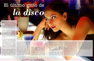 {112}www.revistavenuscuba.wordpress.com
revistavenus@gmail.com {113}www.revistavenuscuba.wordpress.com
revistavenus@gmail.com
Hola, chicas! Acá está de vuelta “La
soltera de oro” con muchas ganas
de comenzar junto a ustedes este largo
viaje donde compartiremos historias,
travesuras y consejos, siempre con un
toque de humor y reflexión para elevar
la autoestima e imagen de las solteras.
Como les comenté en el número ante-
rior, hace ya mucho que ando sin pa-
reja, y les confieso que últimamente
me está gustando, pues puedo mane-
jar y administrar mi tiempo para dedi-
carme a mis amigos, familia, mascota
y, bueno, a mis caprichos también,
¿por qué no?
No niego que hay momentos cuando,
como se dice en buen cubano, te coge
el “gorrión” y sientes la necesidad de
tener compañía. En ese momento es
cuando llega una amiga y te invita a
un disco, supuestamente solo a bailar,
pero, en el fondo, siempre una alberga
la esperanza… Ya saben, cuestiones de
sentirnos deseadas por el sexo opuesto.
Hace poco una amiga me capturó para
una de estas salidas, justamente en uno
de esos momentos “de gorrión”, por lo
que esa noche me propuse ligar, sí o sí.
Entrando a la disco seguí el fiel consejo
de no buscar rápidamente una mirada,
por aquello de no lucir como una em-
pedernida #foreveralone. Más aden-
trada la noche, ya me habían echado
miraditas diferentes muchachos, algu-
nos lindos, y otros no tanto. Pero nin-
guno atacaba. Entonces de repente se
nos aproximan dos de los menos agra-
ciados y nos invitan a bailar. Por corte-
sía les concedimos un baile, pero, ¡qué
va! Era mejor irnos solas que andar con
ellos. La noche fue corriendo y con ella
fue cambiando nuestro ideal de belle-
za, y ya a las tres de la mañana aquellos
muchachos, aun solos, se tornaban más
agradables a la vista.
Decidimos acercarnos a ellos, que
estaban sentados en una mesa. Muy
amables nos invitaron a unas bebidas y
cruzamos algunas palabras. Ya pasado
un rato, cerca de la hora de cierre de
la discoteca, a uno de ellos se le caen
del bolsillo unas llaves que parecían
de auto. Miro a mi amiga con cara de
felicidad, y pienso: “Bueno, no serán
Todo un caso de
amor al primer añejo,
como diría Virulo.
¡
El último grito de
Por Lola Sin Fortuna
la disco
unos galanes, pero por lo menos nos
pueden dar botella”. Justo a la hora de
marcharnos les pregunté si andaban en
carro, y me responden afirmativamen-
te. Entonces interrogo al que había
visto recoger las llaves: “¿Pueden lle-
varnos?”, el muchacho sonríe encan-
tador, me mira fijamente y me grita:
¡¡¡NOOOOOOOOOO!!!
Fue de esos instantes en que el mun-
do se detiene, como si hubiera entrado
en un vórtice temporal o algún raro fe-
nómeno físico de los que salen en las
películas de ciencia y ficción. Como
se imaginarán, pasé la pena pública
más grande de mi vida. En ese instan-
te quería desaparecer, esconderme en
una maceta, un cenicero, detrás de la
barra o en la nevera. Pero como supon-
drán no pude hacer nada de eso. Tuve
que marcharme silenciosamente con
mi amiga. ¡Qué rencorosos los mucha-
chos! Segura estoy que lo que ameritó
ese gran NO fue que solo les concedi-
mos un baile al inicio de la noche. Y
cuando me pongo a analizar, creo que
un poco sí, nos los merecíamos.
Chicas, espero que esto les sirva de
consejo: salgan a disfrutar de ustedes
mismas. Si alguien que valga la pena se
les acerca, dense su lugar. Y no recojan
sobras que despreciaron anteriormen-
te, porque les puede salir caro. ¡Es pre-
ferible irse sola pero feliz! ¿Qué creen?
Nos vemos en el próximo número.
Lola S.
{s}
 