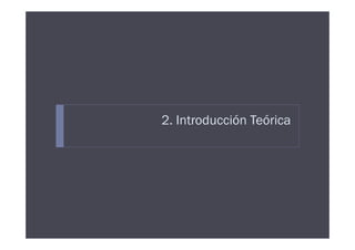 2. Introducción Teórica
 